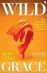 Wild Grace: The U...