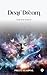 Dear Dream  by Preeti Agarwal