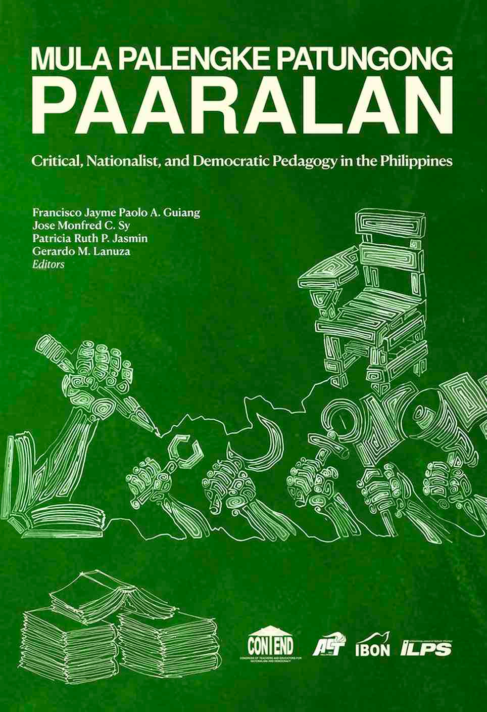 Mula Palengke Patungong Paaralan: Critical, Nationalist, and Democratic Pedagogy in the Philippines (Paperback)