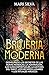 Brujería moderna; Desvelando los Secretos de las Runas Nórdicas, la Adivinación, las Guías Espirituales, la Lectura del Tarot, los Hechizos Lunares y los ... (Brujería espiritual) (Spanish Edition)