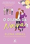 O dilema da noiva by Elena  Armas