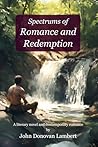 Spectrums of Romance and Redemption: A literary novel and contemporary romance