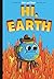 Hi, Earth