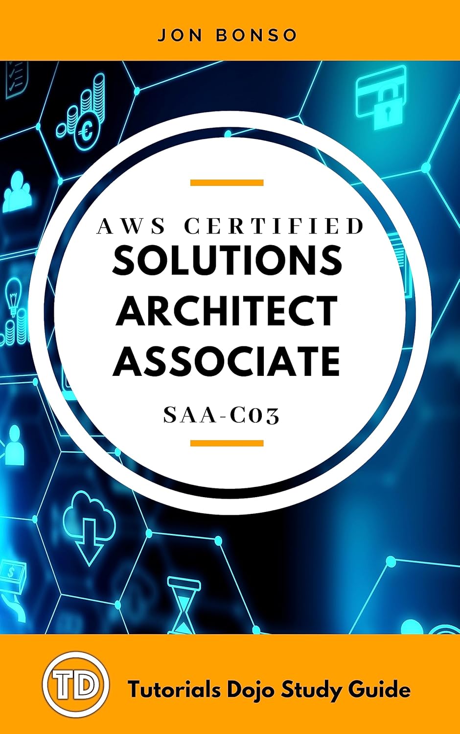 AWS Certified Solutions Architect Associate Exam Study Guide SAA-C03: Packed with Hardcore Solutions Architect Associate Concepts to Help You Pass Your Exam