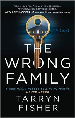 The Wrong Family: A Domestic Thriller – A Twisted Psychological Mystery About the Cracks in a Perfect Life