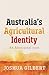 Australia's Agricultural Identity - an Aboriginal yarn by Joshua  Gilbert