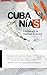 Cubanías: Luchas por la lib...