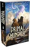 Primal Hunter - Tome 3 by Zogarth