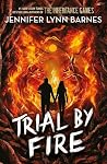 Trial by Fire
