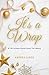 It's A Wrap: A Christmas De...