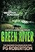 Green River: The Songbird T...