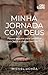 Minha jornada com Deus (Portuguese Edition)