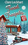 Tinsel Tragedy by Clare Lockhart