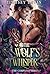 The Wolf's Whisper: The Complete Series