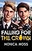 Falling For The Crown by Monica Moss