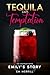 Tequila and Temptation: Emi...