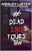 #DeadEndTours: T&W