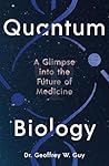 Quantum Biology: ...