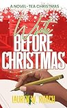 Write Before Christmas (A Novel-Tea Christmas Book 1)