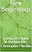 New Beginnings: A beginners...