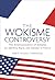 Wokisme Controversy, The: T...