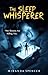 The Sleep Whisperer: Her Dr...