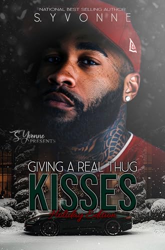 Giving A Real Thug Kisses: Holiday Edition (Kindle Edition)