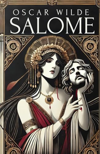 Salomé: A Tragedy in One Act