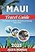 Maui Travel Guide 2025: Eve...