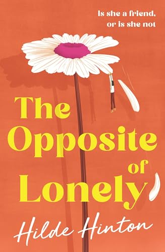 The Opposite of Lonely (Kindle Edition)