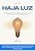 Haja Luz: A história e criação da Vitta e a venda por um jovem de 19 anos e seus sócios, comentário Jorge Paulo Lemann e prefácio André Street (Portuguese Edition)