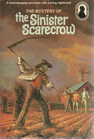The Mystery of the Sinister Scarecrow (Alfred Hitchcock and The Three Investigators, #29)