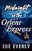 Midnight on the Orient Express