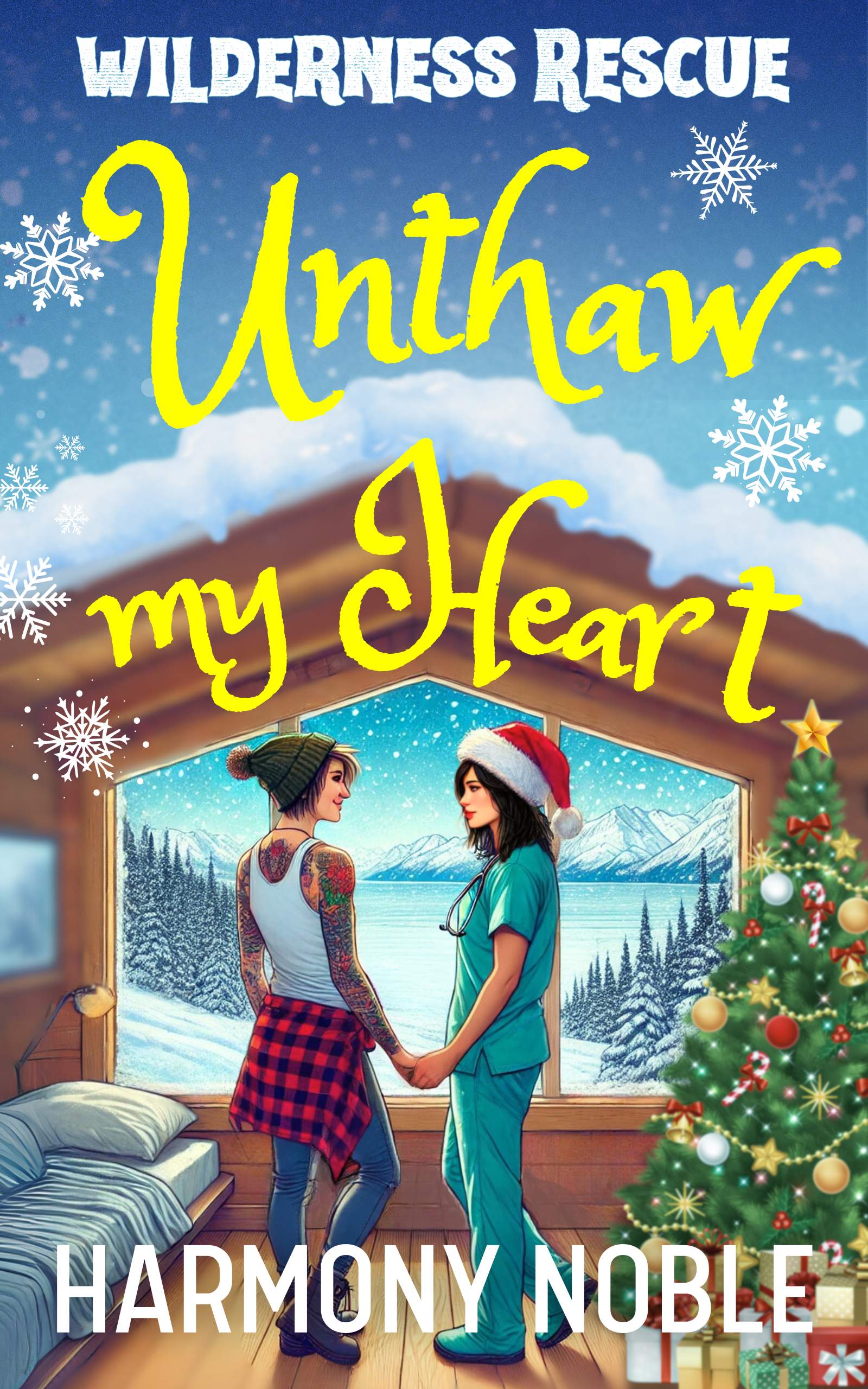 Wilderness Rescue Unthaw My Heart: A Sapphic Alaska Rescue Romance