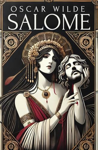 Salomé: A Tragedy in One Act