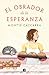 El obrador de la esperanza/ The Workshop of Hope (Spanish Edition)