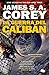 La guerra de Calibán / Caliban's War (The Expanse) by James S.A. Corey