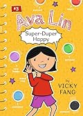 Ava Lin, Super-Duper Happy