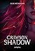 Crimson Shadow by Elsie McMahon