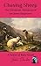Chasing Sheep: The Outrageo...