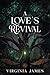 A Love's Revival by Virginia James