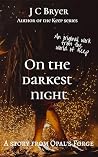 On the Darkest Night (Opal's Forge)