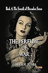 The Perfume of War (The Seventh of December)