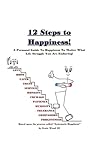 12 Steps to Happi...