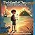 The Island of Choices: A Jo...