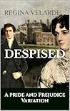 Despised: A Pride...