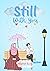 Still With You