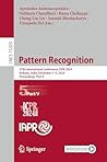 Pattern Recognition: 27th International Conference, ICPR 2024, Kolkata, India, December 1–5, 2024, Proceedings, Part V (Lecture Notes in Computer Science Book 15305) Pattern Recognition: 27th International Conference, ICPR 2024, Kolkata, India, December 1–5, 2024, Proceedings, Part V (Lecture Notes in Computer Science Book 15305)