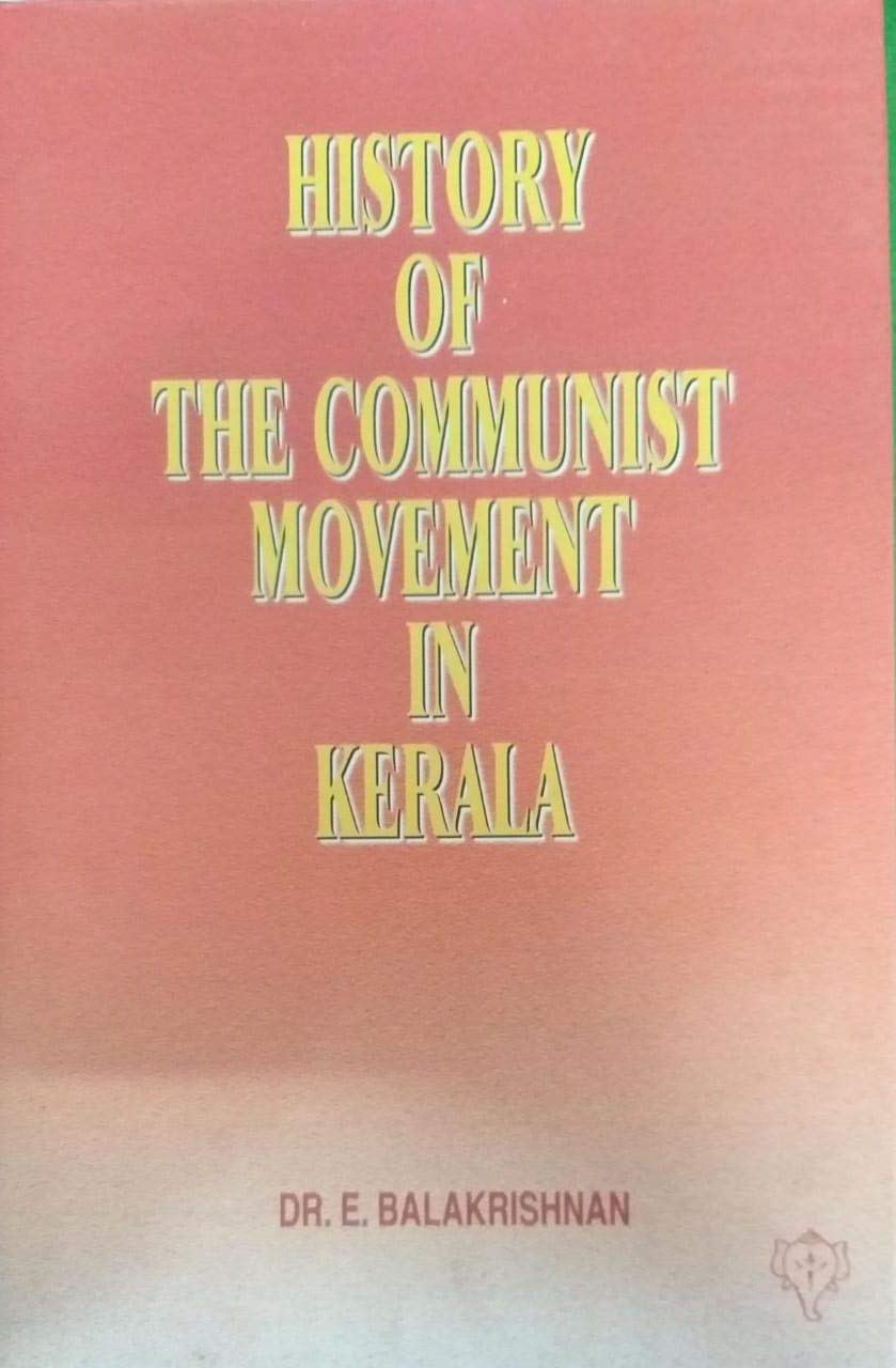 History of the Communist Movement In Kerala (Hardcover)