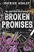 Broken Promises (The Shatte...
